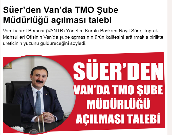 SÜER'DEN VAN'DA TMO AÇILMASI TALEBİ