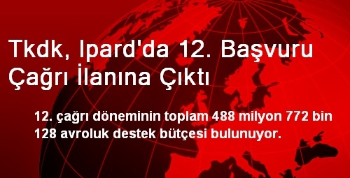 KIRSAL KALKINMA PROGRAMI (IPARD) 12.TEKLİF ÇAĞRISI