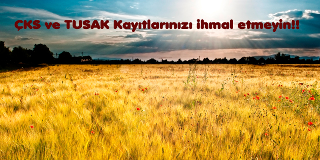 ÇKS VE TÜKAS KAYITLARINI İHMAL ETMEYİN!